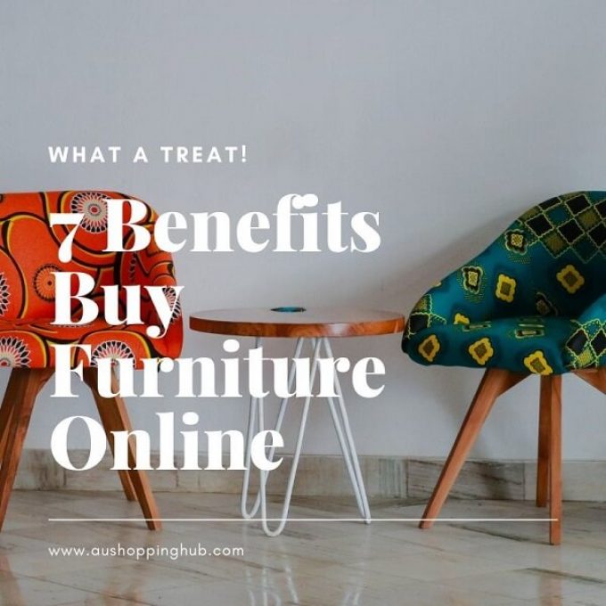 7 Benefits Of Buying Furniture Online From AUShoppingHub.Com